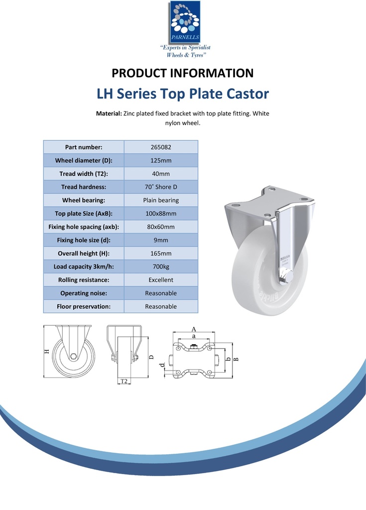 LH series 125mm fixed top plate 100x85mm castor with nylon plain bearing wheel 700kg - Spec Sheet