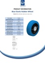 Wheel series 160mm blue elastic rubber on nylon centre 20mm bore hub length 60mm ball bearing 350kg - Spec Sheet