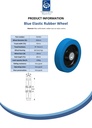 Wheel series 200mm blue elastic rubber on nylon centre 20mm bore hub length 60mm ball bearing 400kg - Spec Sheet