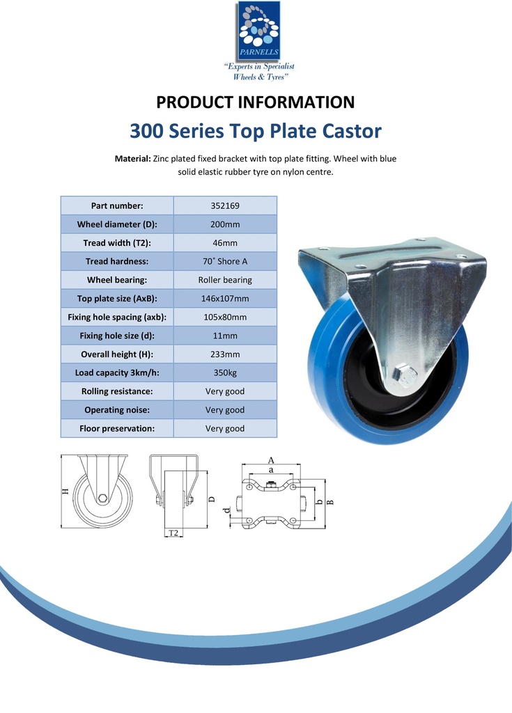 300 series 200mm fixed top plate 146x107mm castor with blue elastic rubber on nylon centre roller bearing wheel 350kg - Spec Sheet