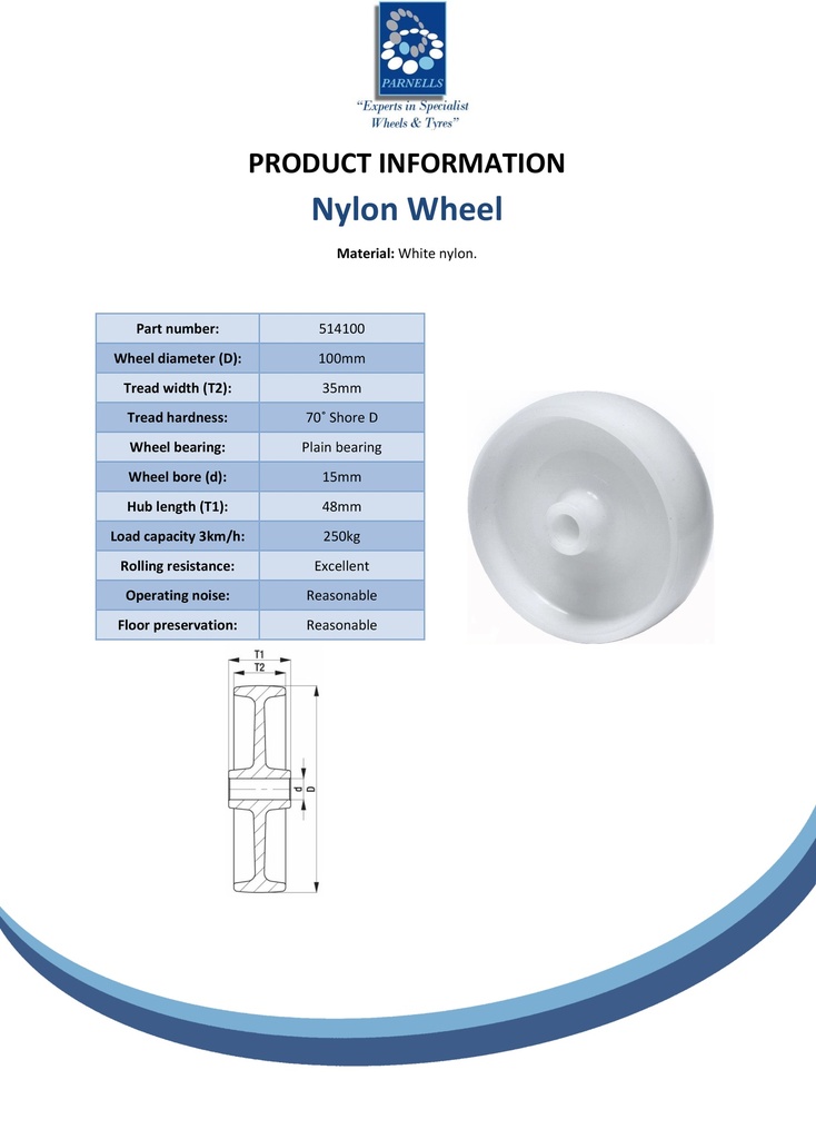 Wheel series 100mm nylon 15mm bore hub length 48mm plain bearing 250kg - Spec sheet