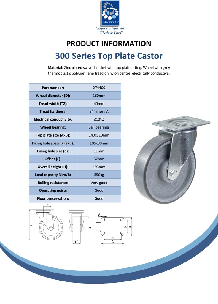 300 series 160mm swivel top plate 140x110mm castor with electrically conductive grey polyurethane on nylon centre ball bearing wheel 350kg - Spec sheet