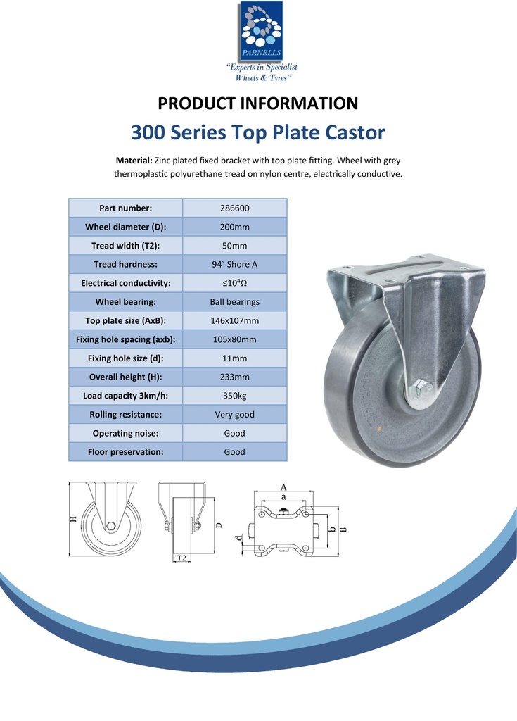 300 series 200mm fixed top plate 146x107mm castor with electrically conductive grey polyurethane on nylon centre ball bearing wheel 350kg - Spec sheet