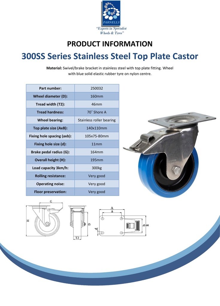 300SS series 160mm stainless steel swivel/brake top plate 140x110mm castor with blue elastic rubber on nylon centre stainless steel roller bearing wheel 300kg - Spec sheet