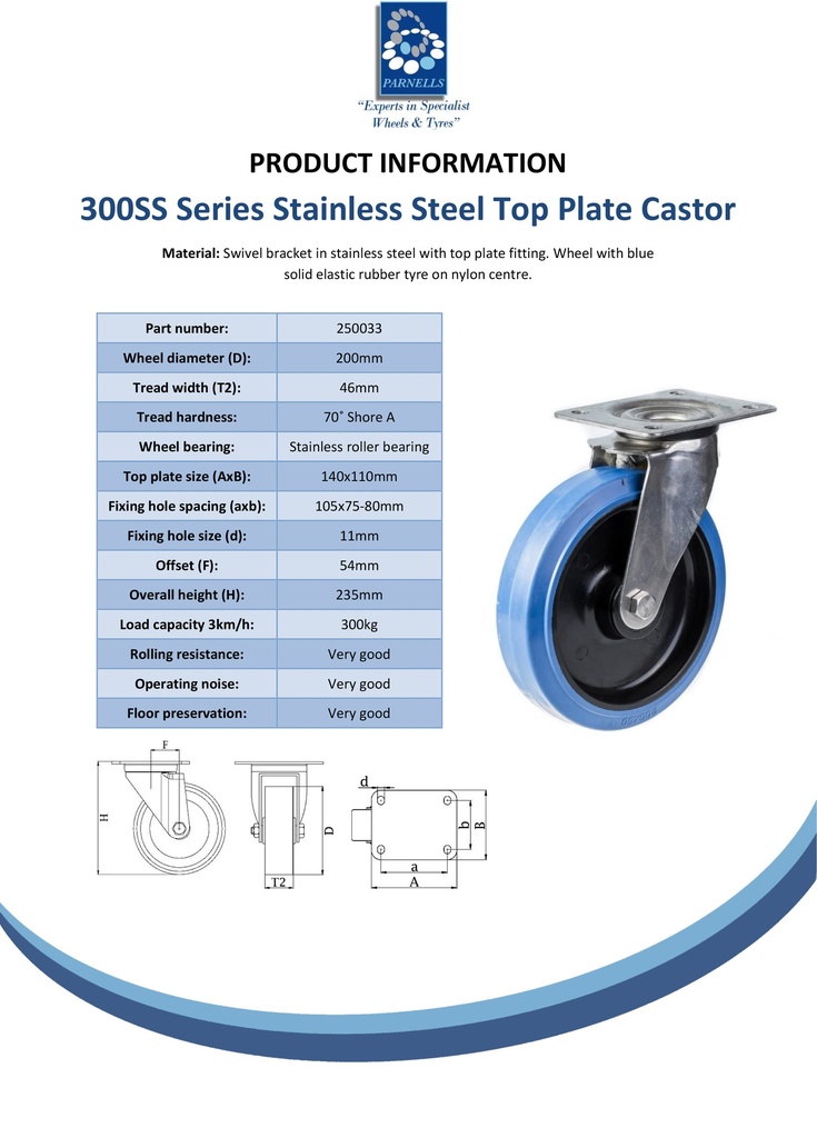 300SS series 200mm stainless steel swivel top plate 140x110mm castor with blue elastic rubber on nylon centre stainless steel roller bearing wheel 300kg - Spec sheet