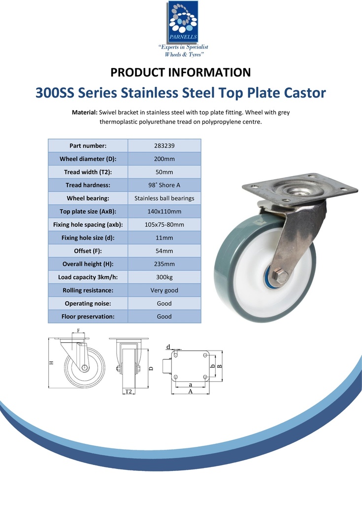 300SS series 200mm stainless steel swivel top plate 140x110mm castor with polyurethane on polypropylene centre stainless steel ball bearing wheel 300kg - Spec sheet