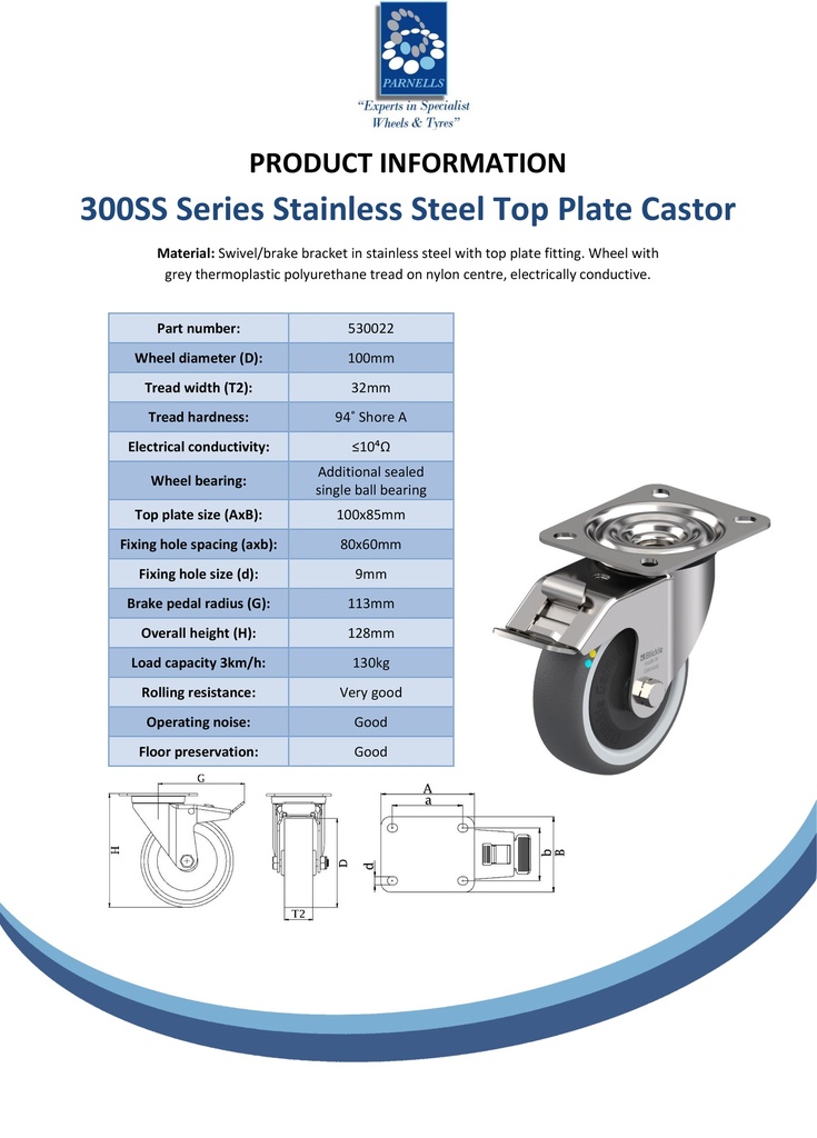 300SS series 100mm stainless steel swivel/brake top plate 100x85mm castor with electrically conductive grey polyurethane on nylon centre additional sealed single ball bearing wheel 130kg - Spec sheet