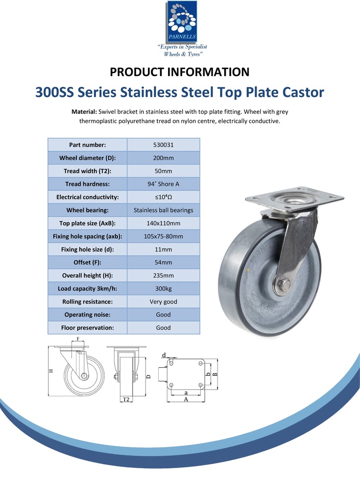 300SS series 200mm stainless steel swivel top plate 140x110mm castor with electrically conductive grey polyurethane on nylon centre stainless steel ball bearing wheel 300kg - Spec sheet