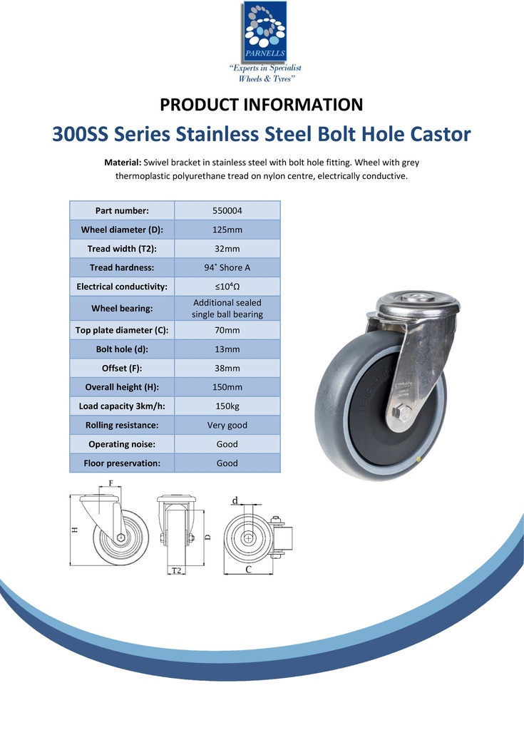 300SS series 125mm stainless steel swivel bolt hole 12mm castor with electrically conductive grey polyurethane on nylon centre additional sealed single ball bearing wheel 150kg - Spec sheet