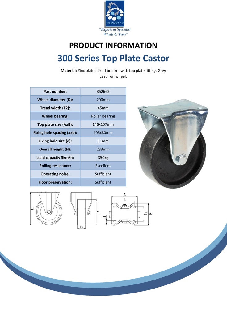 300 series 200mm fixed top plate 146x107mm castor with cast iron roller bearing wheel 350kg - Spec sheet