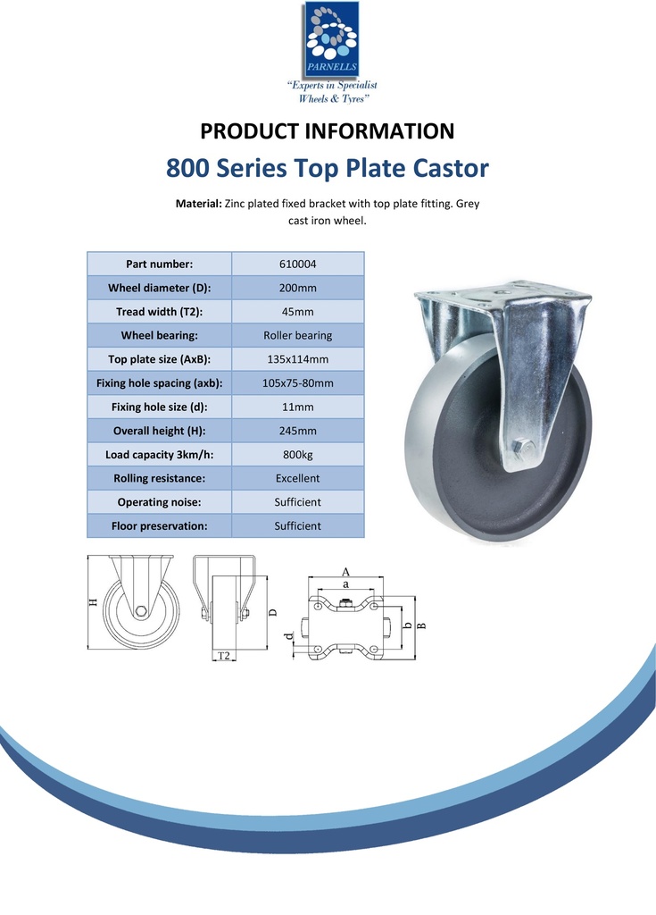 800 series 200mm fixed top plate 135x114mm castor with cast iron roller bearing wheel 800kg - Spec sheet