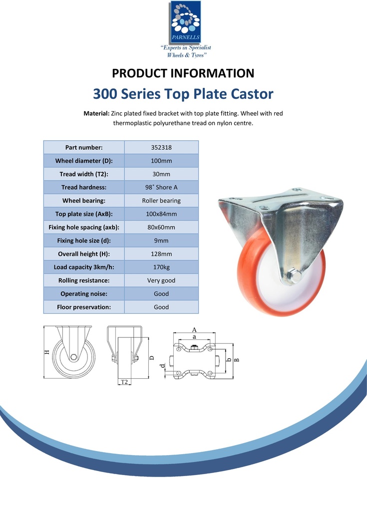 300 series 100mm fixed top plate 100x84mm castor with polyurethane on nylon centre roller bearing wheel 170kg - Spec sheet