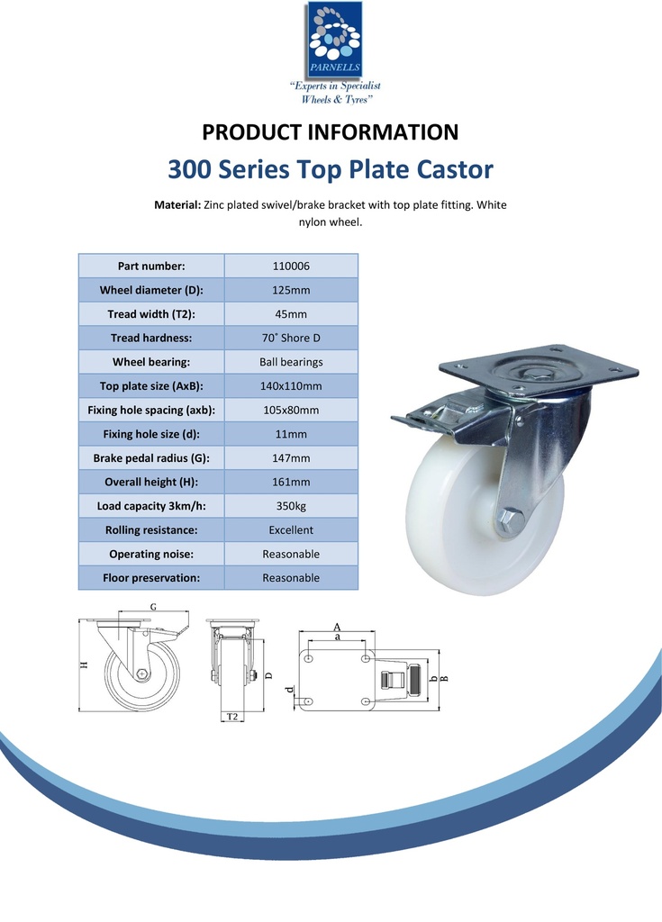 300 series 125mm swivel/brake top plate 140x110mm castor with nylon ball bearing wheel 350kg - Spec sheet