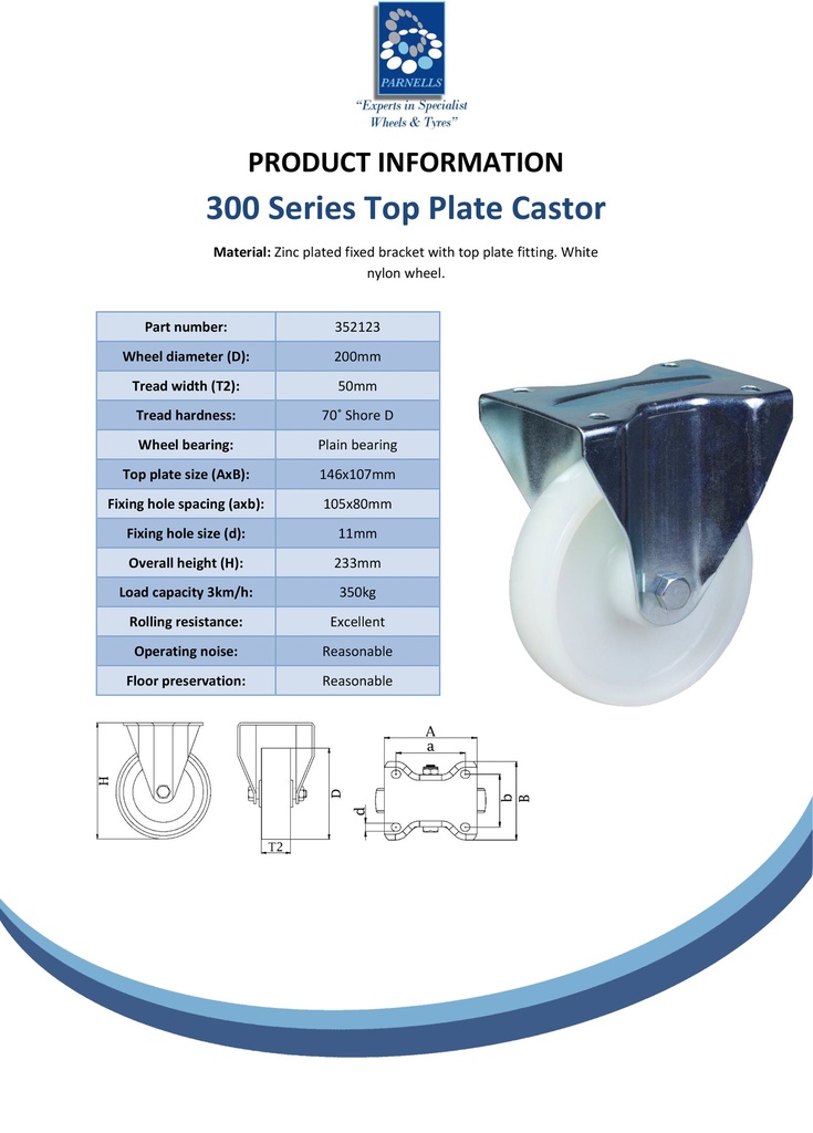 300 series 200mm fixed top plate 146x107mm castor with nylon plain bearing wheel 350kg - Spec sheet