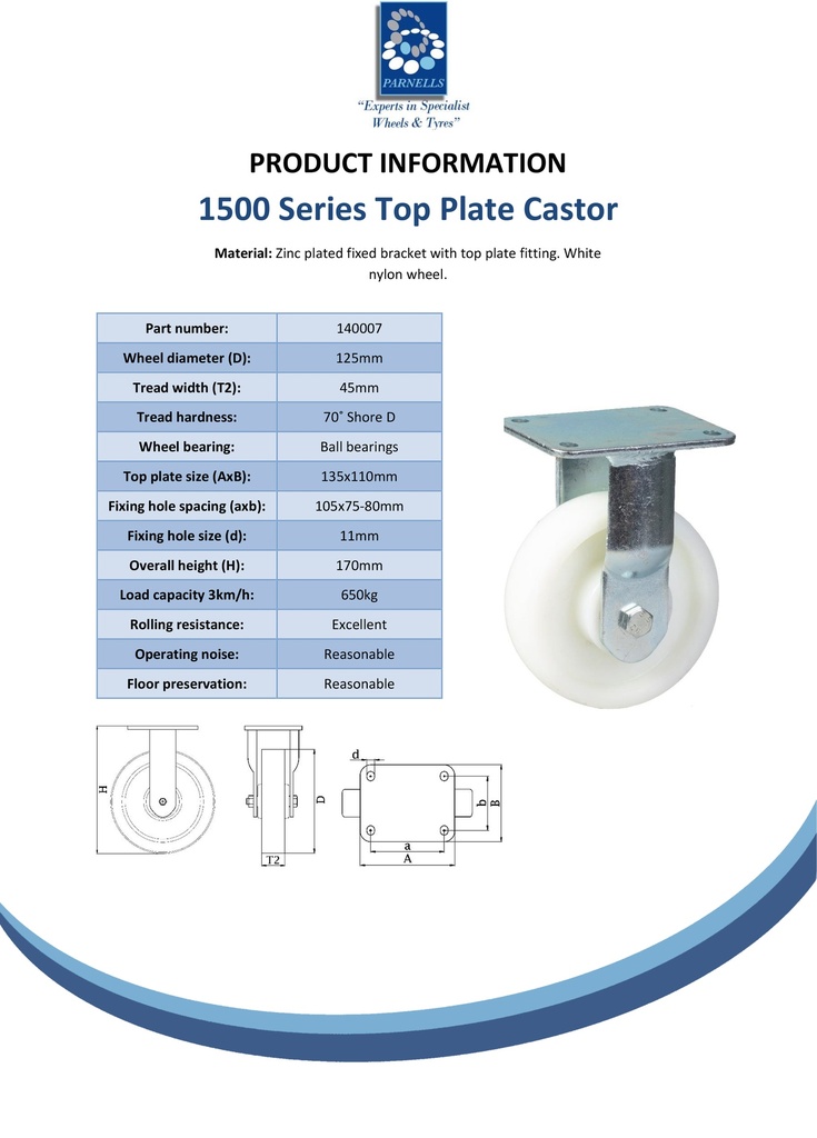 1500 series 125mm fixed top plate 135x110mm castor with nylon ball bearing wheel 650kg - Spec sheet