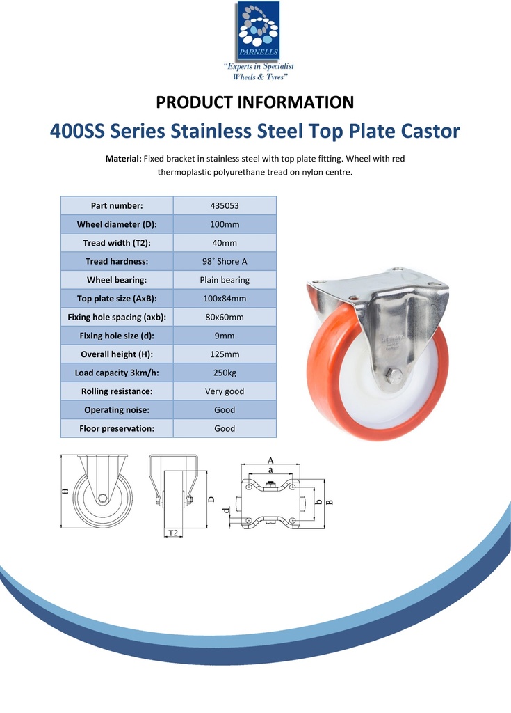 400SS series 100mm stainless steel fixed top plate 100x85mm castor with  polyurethane on nylon centre plain bearing wheel 250kg - Spec sheet