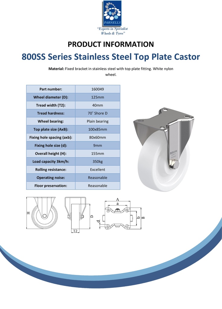 800SS series 125mm stainless steel fixed top plate 100x85mm castor with nylon plain bearing wheel 350kg - Spec sheet