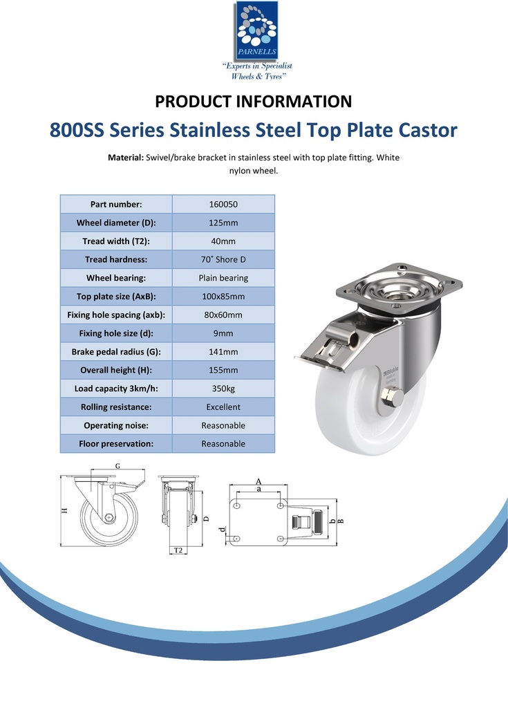 800SS series 125mm stainless steel swivel/brake top plate 100x85mm castor with nylon plain bearing wheel 350kg - Spec sheet