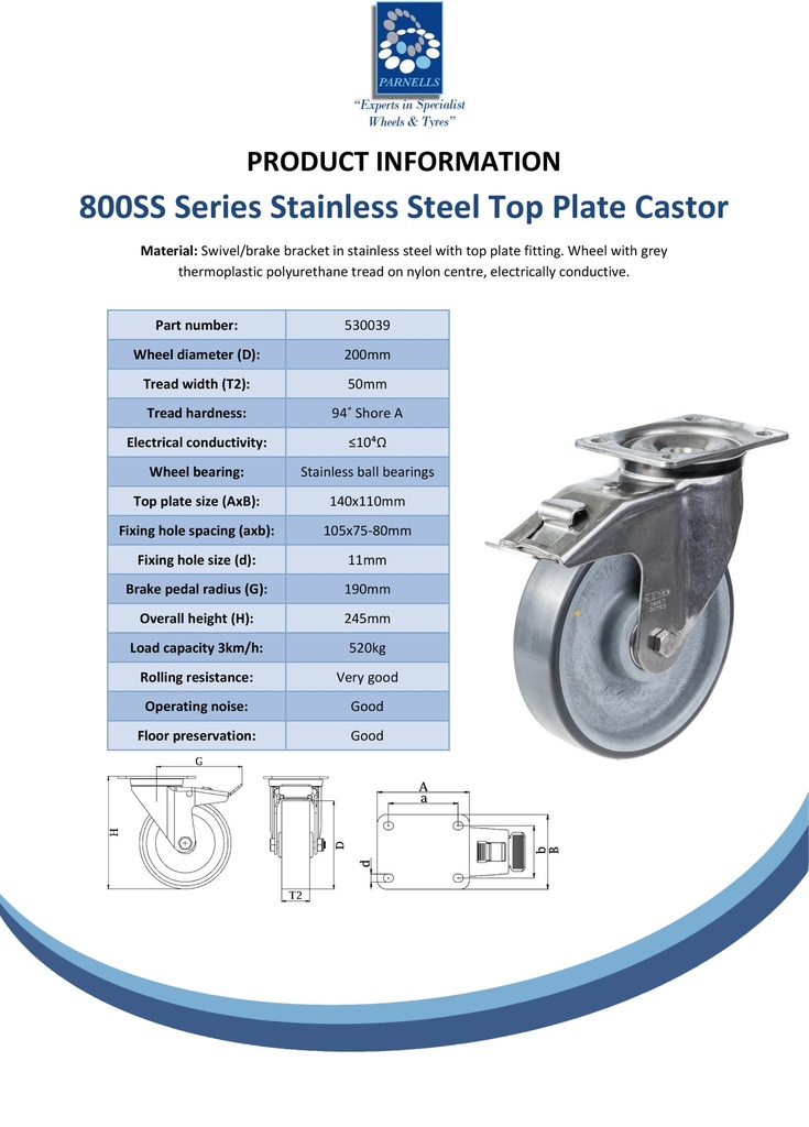 800SS series 200mm stainless steel swivel/brake top plate 140x110mm castor with electrically conductive grey polyurethane on nylon centre stainless steel ball bearing wheel 520kg - Spec sheet