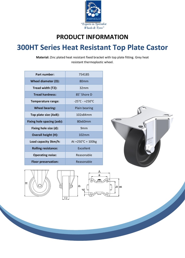 300HT series 80mm fixed top plate 100x85mm castor with heat resistant thermoplastic plain bearing wheel 100kg - Spec sheet