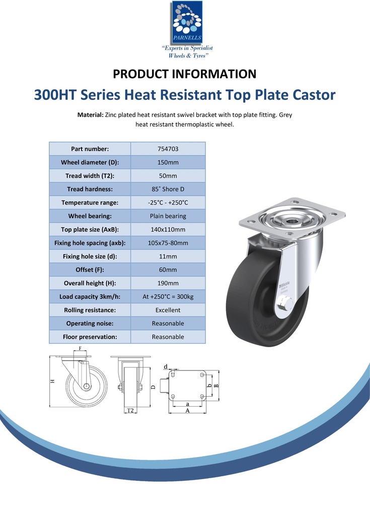 300HT(LI) series 150mm swivel top plate 140x110mm castor with heat resistant thermoplastic plain bearing wheel 300kg - Spec sheet