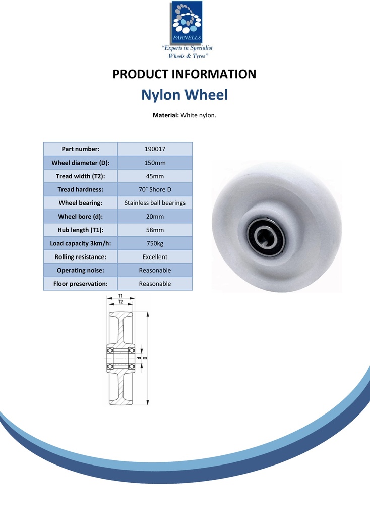 Wheel series 150mm nylon 20mm bore hub length 58mm stainless steel ball bearing 750kg - Spec sheet