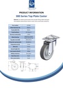 300 series 160mm swivel top plate 140x110mm castor with electrically conductive grey polyurethane on nylon centre additional sealed single ball bearing wheel 260kg - Spec sheet